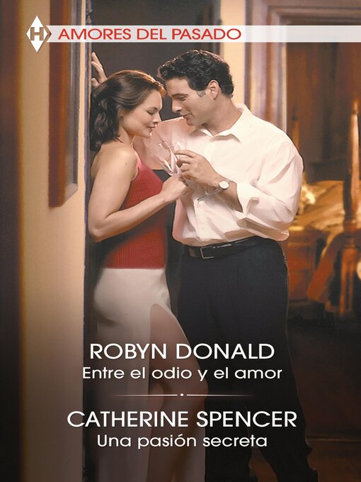 Cover image for Entre el odio y el amor / Una pasión secreta